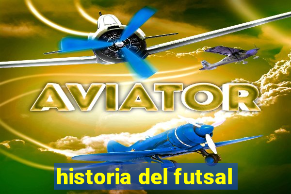 historia del futsal